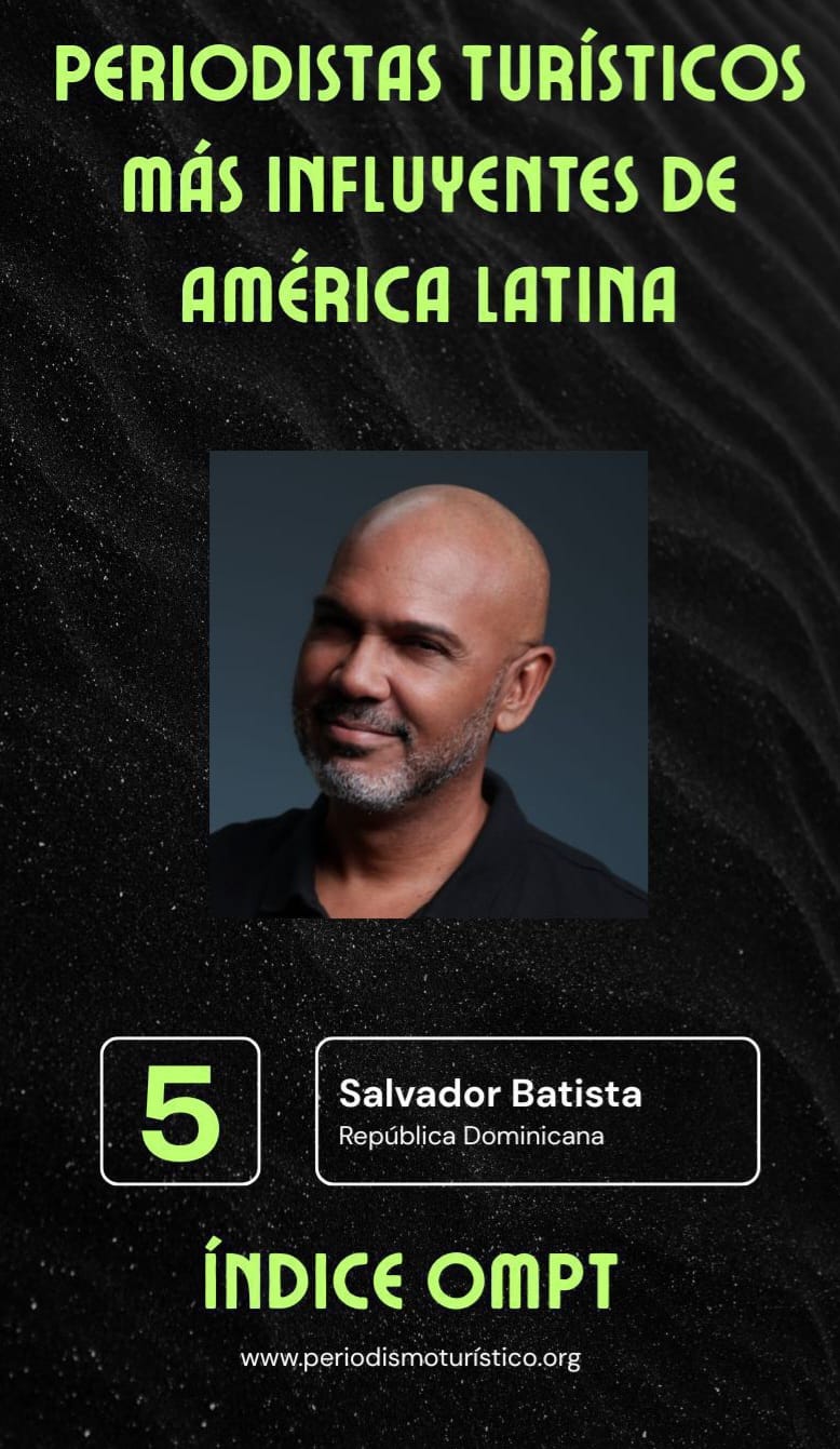 Salvador Batista se posiciona entre los cinco periodistas turísticos más influyentes de América Latina